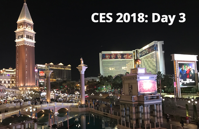 CES 2018: Day 3